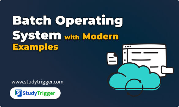 Batch Operating Systems: A Practical Guide with Modern Examples - Study ...