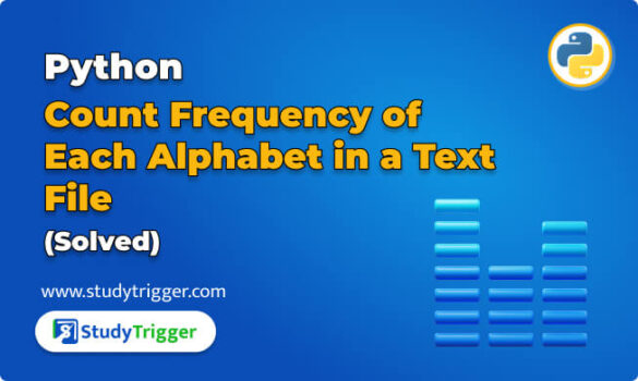 Python: Count Frequency of Each Alphabet in a Text File (Solved ...